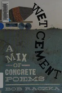 Wet Cement: A Mix of Concrete Poems