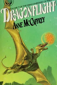 Dragonflight (Pern: Dragonriders of Pern, #1)