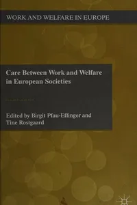 Care between work and welfare in European societies