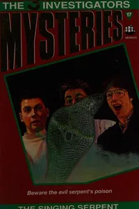 The Mystery of the Singing Serpent