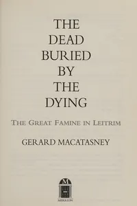 The dead buried by the dying