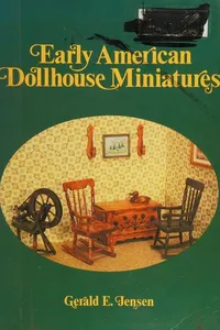 Early American dollhouse miniatures