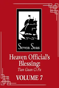 Capa de Heaven Official's Blessing -- Tian Guan Ci Fu Vol. 7 por Mo Xiang Tong Xiu