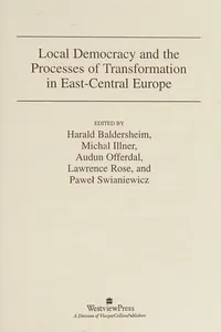 Local democracy and the processes of transformation in East-Central Europe