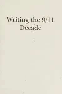 Writing the 9/11 Decade
