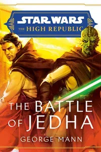 Cover of Star Wars The High Republic - The Battle of Jedha by George Mann