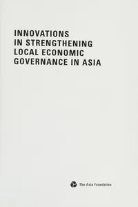 Innovations in strengthening local economic governance in Asia