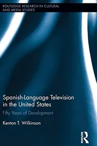 Spanish-Language Television in the United States