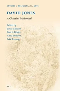 David Jones : a Christian Modernist?