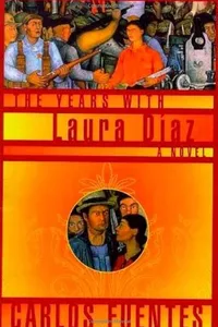 Capa de The years with Laura Daiaz por Carlos Fuentes