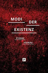 Die verschiedenen Modi der Existenz