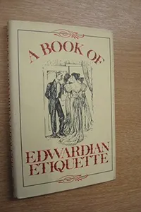 A book of Edwardian etiquette