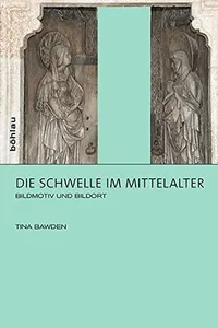 Die Schwelle im Mittelalter