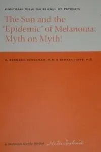 The sun and the "epidemic" of melanoma