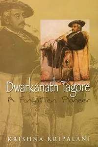 Dwarkanath Tagore, a forgotten pioneer