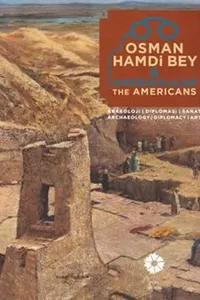 Osman Hamdi Bey & Amerikalılar