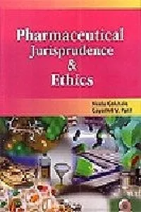 Pharmaceutical jurisprudene [i.e. jurisprudence] and ethics