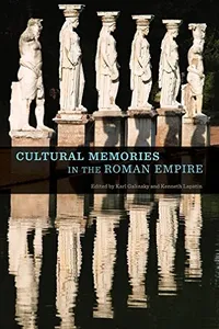 Cultural memories in the Roman Empire