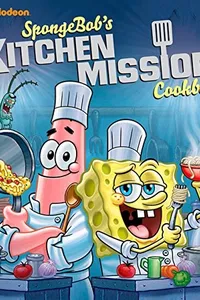 SpongeBob's kitchen mission cookbook