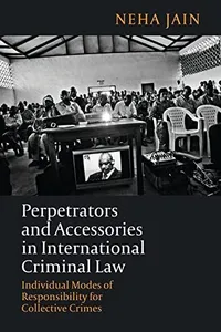 Perpetrators and accessories in international criminal law
