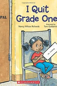 I Quit Grade One!