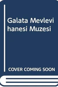 Galata Mevlevihanesi Müzesi