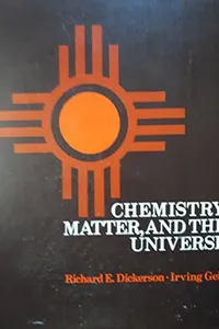 Chemistry, matter, and the universe