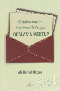 Ortakvatan'ın sentezmillet'i için Öcalan'a mektup
