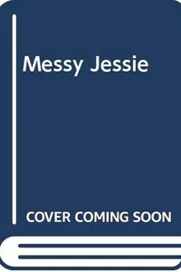 Messy Jessie