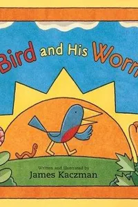 A bird and his worm
