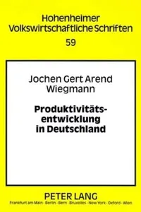 Produktivitaetsentwicklung in Deutschland