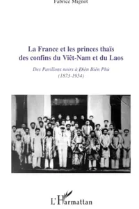 La France et les princes thaïs des confins du Viêt-Nam et du Laos