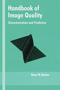 Handbook of image quality