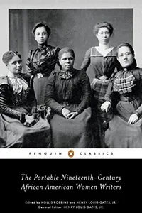 Cover of The portable nineteenth-century African American women writers by Henry Louis Gates, Jr.