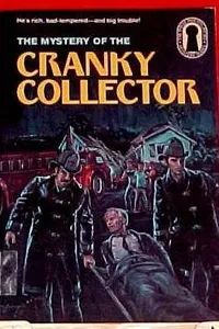 The Mystery of the Cranky Collector
