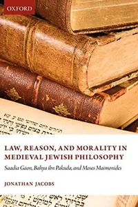Law, reason, and morality, in medieval jewish philosophy