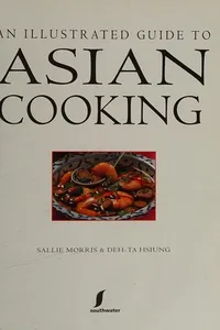 An illustrated guide to Asian cooking