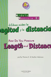¿Cómo mides la longitud y la distancia? =