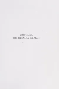 Mortimer, the friendly dragon