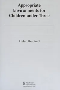 Appropriate environments for children under three