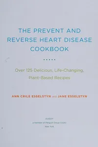 The prevent and reverse heart disease cookbook