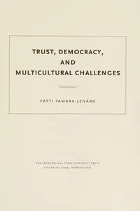 Trust, democracy, and multicultural challenges