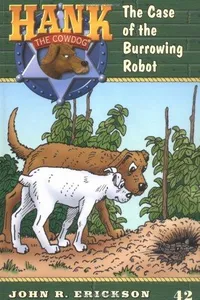 Cover of The case of the burrowing robot