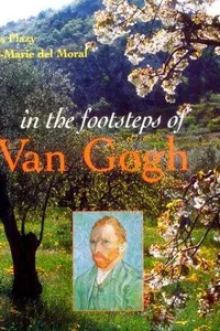 In the footsteps of Van Gogh