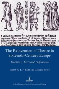 Reinvention of Theatre in Sixteenth-Century Europe