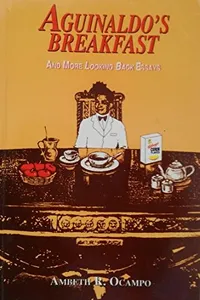 Aguinaldo's breakfast & more Looking back essays