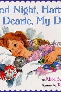 Goodnight, Hattie, my dearie, my dove