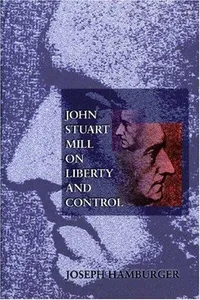 John Stuart Mill on liberty and control