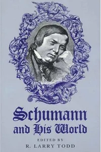 Schumann and His World (The Bard Music Festival)
