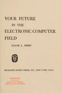 Your future in the electronic computer field